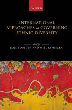 International Approaches to Governing Ethnic Diversity International Approaches to Governing Ethnic Diversity
