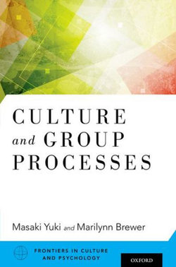 Culture and Group Processes Culture and Group Processes