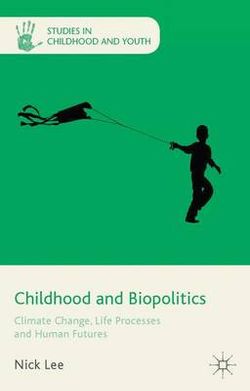 Childhood and Biopolitics Childhood and Biopolitics