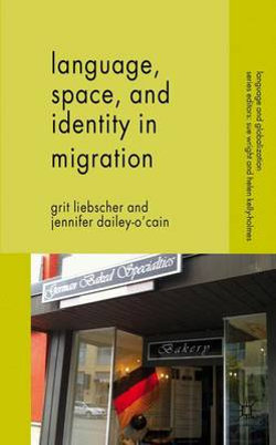 Language, Space and Identity in Migration Language, Space and Identity in Migration