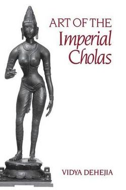 Art of the Imperial Cholas Art of the Imperial Cholas