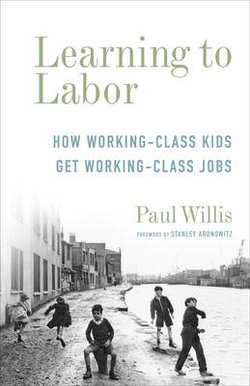 Learning to Labor Learning to Labor