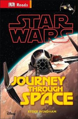 Dk Reads: Beginning To Read: Star Wars: Journey Through Space Dk Reads: Beginning To Read: Star Wars: Journey Through Space