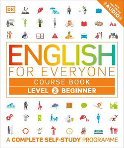 English for Everyone: L2: Beginner Course Book English for Everyone: L2: Beginner Course Book