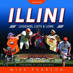 Illini Legends, Lists, and Lore Illini Legends, Lists, and Lore