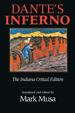 Dante's Inferno, The Indiana Critical Edition Dante's Inferno, The Indiana Critical Edition