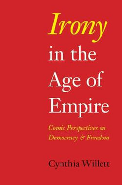 Irony in the Age of Empire Irony in the Age of Empire
