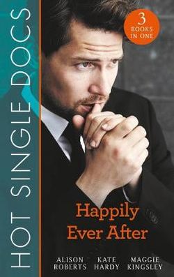 Hot Single Docs: Happily-Ever-After Hot Single Docs: Happily-Ever-After