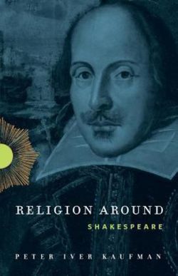 Religion Around Shakespeare Religion Around Shakespeare