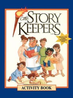 The Storykeepers: Activity Book The Storykeepers: Activity Book