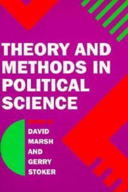 Theory and Methods in Political Science Theory and Methods in Political Science