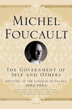 The Government of Self and Others The Government of Self and Others