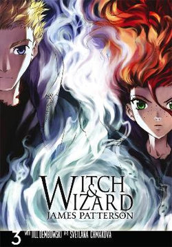 Witch and Wizard: The Manga, Vol. 3 Witch and Wizard: The Manga, Vol. 3