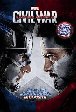 Captain America: Civil War Deluxe Junior Novel Captain America: Civil War Deluxe Junior Novel