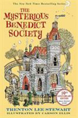 The Mysterious Benedict Society: 10th Anniversary Edition The Mysterious Benedict Society: 10th Anniversary Edition