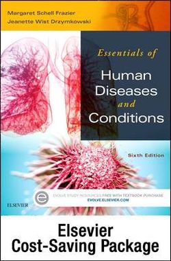 Essentials of Human Diseases and Conditions - Text and Workbook Package Essentials of Human Diseases and Conditions - Text and Workbook Package