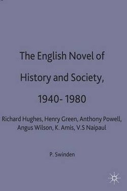 The English Novel of History and Society, 1940-80 The English Novel of History and Society, 1940-80
