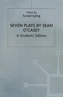 Seven Plays By Sean O'casey Seven Plays By Sean O'casey