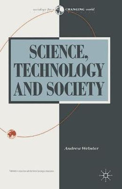 Science, Technology and Society Science, Technology and Society