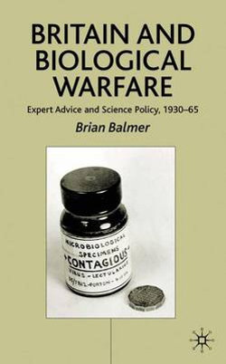Britain and Biological Warfare Britain and Biological Warfare