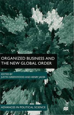 Organized Business and the New Global Order Organized Business and the New Global Order