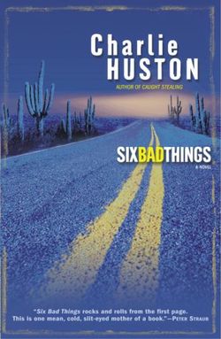 Six Bad Things Six Bad Things