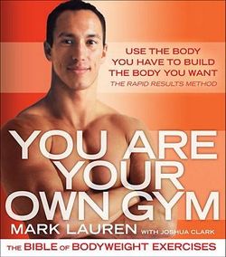 You Are Your Own Gym You Are Your Own Gym