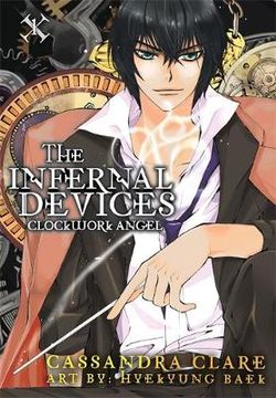 Clockwork Angel: The Mortal Instruments Prequel Clockwork Angel: The Mortal Instruments Prequel