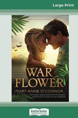War Flower (16pt Large Print Edition) War Flower (16pt Large Print Edition)