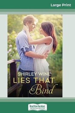 Lies That Bind (16pt Large Print Edition) Lies That Bind (16pt Large Print Edition)