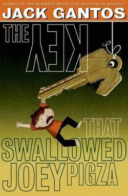 The Key That Swallowed Joey Pigza The Key That Swallowed Joey Pigza