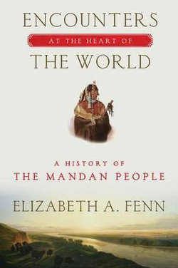 Encounters at the Heart of the World Encounters at the Heart of the World