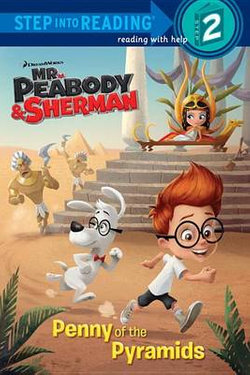 Penny of the Pyramids (Mr. Peabody & Sherman) Penny of the Pyramids (Mr. Peabody & Sherman)