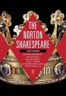 The Norton Shakespeare The Norton Shakespeare