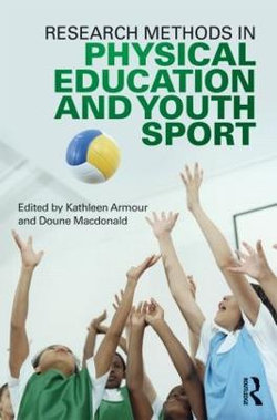 Research Methods in Physical Education and Youth Sport Research Methods in Physical Education and Youth Sport