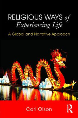 Religious Ways of Experiencing Life Religious Ways of Experiencing Life