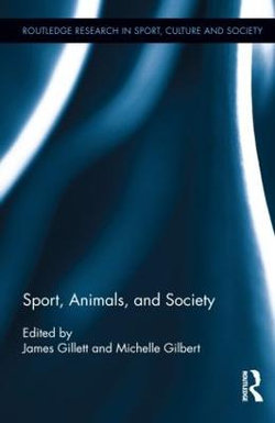 Sport, Animals, and Society Sport, Animals, and Society