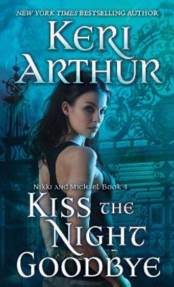 Kiss the Night Goodbye Kiss the Night Goodbye
