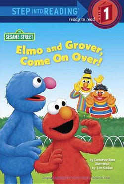 Elmo and Grover, Come on Over! Elmo and Grover, Come on Over!