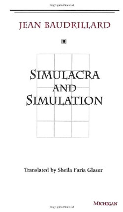 Simulacra and Simulation Simulacra and Simulation