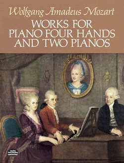 Works for Piano Four Hands and Two Pianos Works for Piano Four Hands and Two Pianos