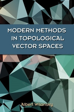 Modern Methods in Topological Vector Spaces Modern Methods in Topological Vector Spaces
