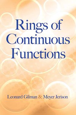 RINGS OF CONTINUOUS FUNCTIONS RINGS OF CONTINUOUS FUNCTIONS