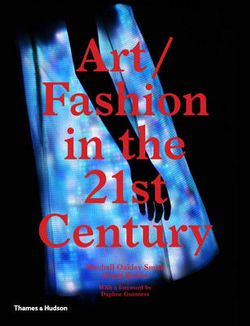 Art/Fashion in the 21st Century Art/Fashion in the 21st Century