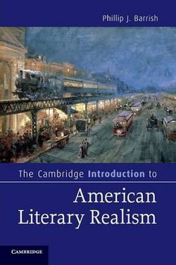 The Cambridge Introduction to American Literary Realism The Cambridge Introduction to American Literary Realism