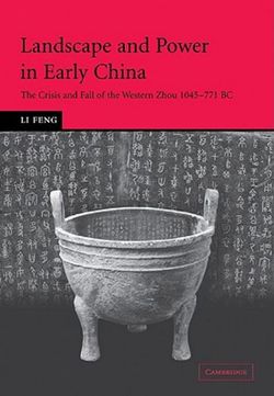 Landscape and Power in Early China Landscape and Power in Early China