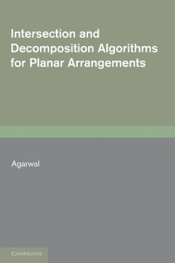 Intersection and Decomposition Algorithms for Planar Arrangements Intersection and Decomposition Algorithms for Planar Arrangements