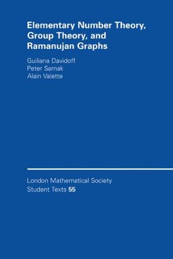 Elementary Number Theory, Group Theory and Ramanujan Graphs Elementary Number Theory, Group Theory and Ramanujan Graphs