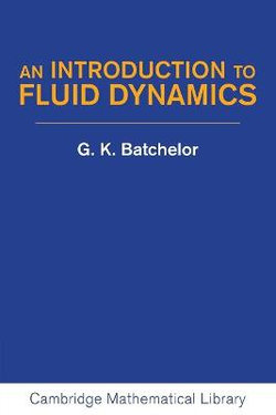 An Introduction to Fluid Dynamics An Introduction to Fluid Dynamics