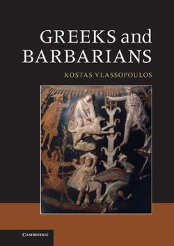 Greeks and Barbarians Greeks and Barbarians